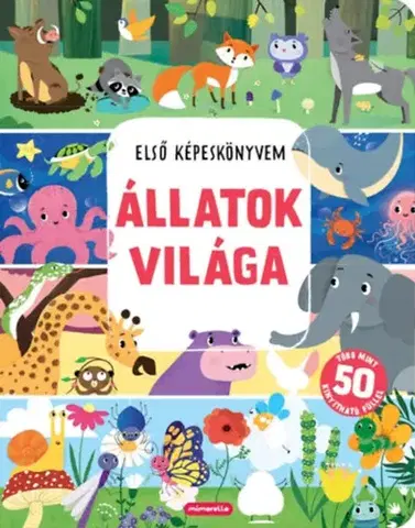 Pre deti a mládež - ostatné Állatok világa – Első képeskönyvem