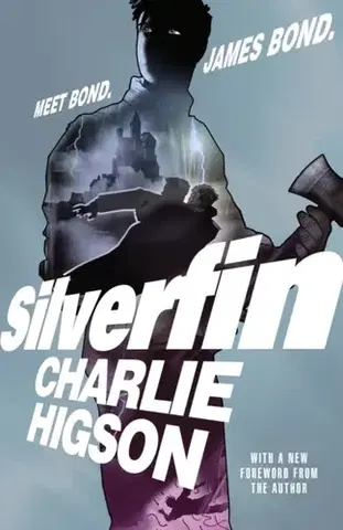 Young adults Young Bond: SilverFin - Charlie Higson
