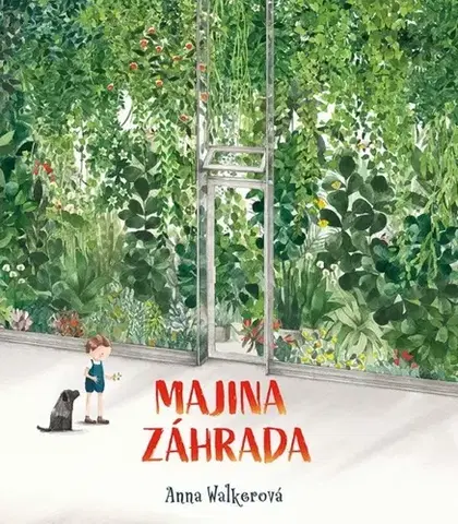 Rozprávky Majina záhrada - Anna Walkerová