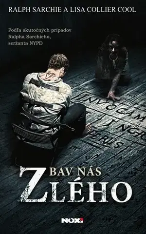 Detektívky, trilery, horory Zbav nás zlého - Ralph Sarchie,Lisa Collier Coolová