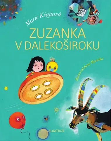 Romantická beletria Zuzanka v Dalekoširoku - Marie Kšajtová