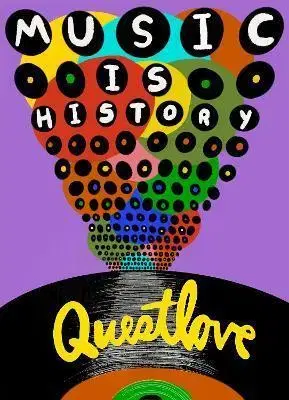Hudba - noty, spevníky, príručky Music Is History - Questlove