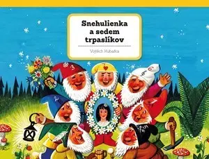 Leporelá, krabičky, puzzle knihy Snehulienka a sedem trpaslíkov - Vojtěch Kubašta,Vojtěch Kubašta
