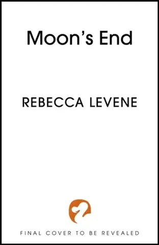 Sci-fi a fantasy Moon's End - Rebecca Levene