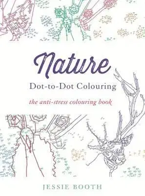 Maľovanky pre dospelých Nature - Dot to Dot Colouring - Jessie Booth