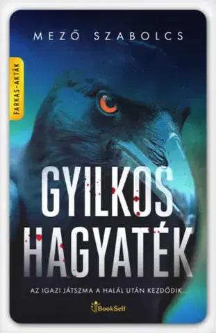 Detektívky, trilery, horory Gyilkos hagyaték - Szabolcs Mező