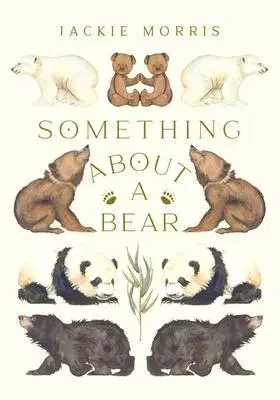 Pre deti a mládež - ostatné Something About A Bear - Jackie Morris