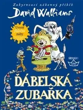 Pre deti a mládež - ostatné Ďábelská zubařka - David Walliams