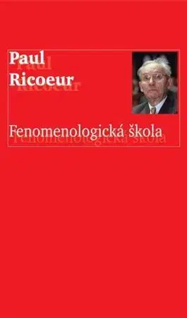 Filozofia Fenomenologická škola - Paul Ricoeur