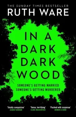 Detektívky, trilery, horory In a Dark, Dark Wood - Ruth Wareová