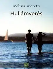 Romantická beletria Hullámverés - Melissa Moretti