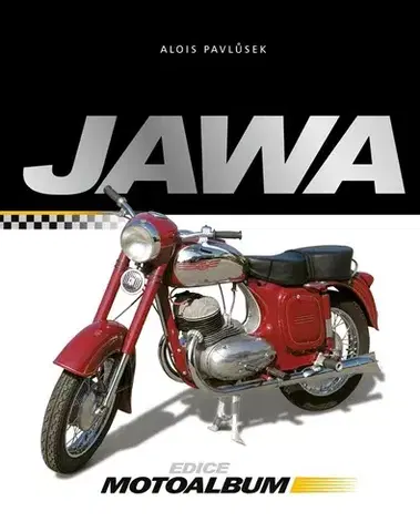 Auto, moto Jawa - Alois Pavlůsek,Ondřej Pavlůsek