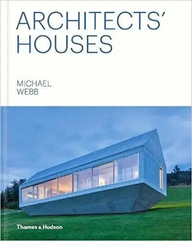Architektúra Architects' Houses - Michael Webb
