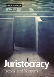 História - ostatné Juristocracy - Béla Pokol