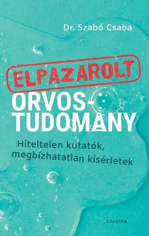 Medicína - ostatné Elpazarolt orvostudomány - Dr. Szabó Csaba