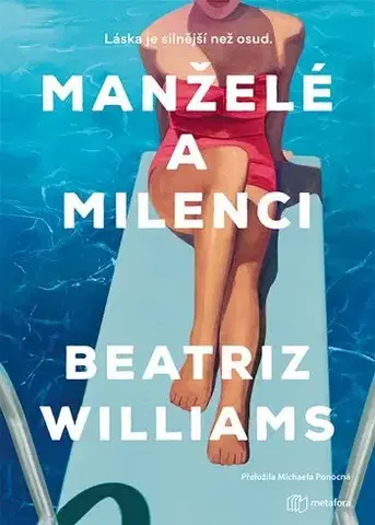 Beletria - ostatné Manželé a milenci - Beatriz Williams