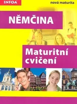 Maturity - Ostatné Němčina Maturitní cvičení - Joanna Röhr