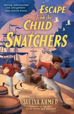 Pre deti a mládež Escape from the Child Snatchers - Sufiya Ahmed