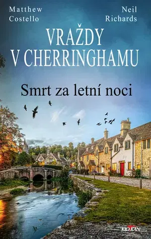 Detektívky, trilery, horory Vraždy v Cherringhamu: Smrt za letní noci - Matthew Costello,Neil Richards,Jan Mrlík