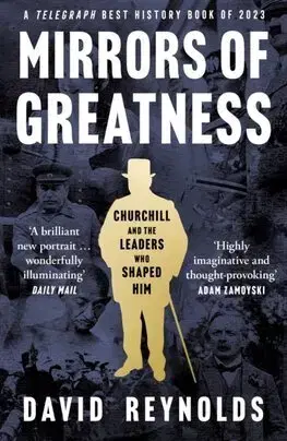 Politológia Mirrors of Greatness - David Reynolds