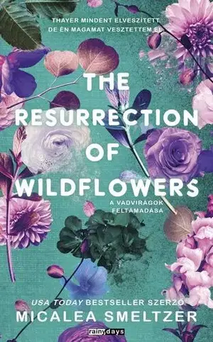 Romantická beletria The resurrection of Wildflowers - Micalea Smeltzer