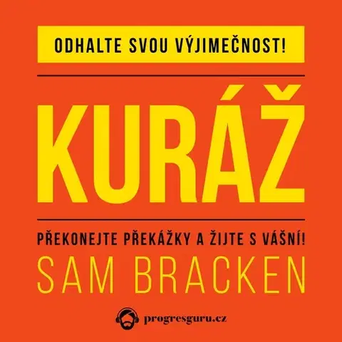 Rozvoj osobnosti Progres Guru Kuráž