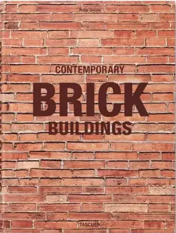 Architektúra Contemporary Brick Buildings - Philip Jodidio