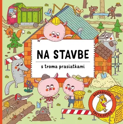 Leporelá, krabičky, puzzle knihy Na stavbe s troma prasiatkami - Štěpánka