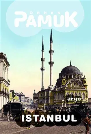 Cestopisy Istanbul - Orhan Pamuk