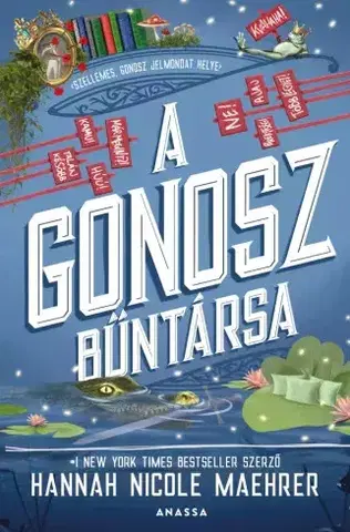 Sci-fi a fantasy A Gonosz bűntársa - Hannah Nicole Maehrer
