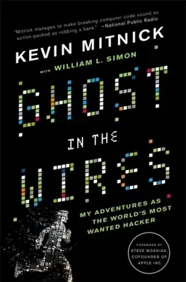 Cudzojazyčná literatúra Ghost in the Wires - Kevin Mitnick,William L. Simon