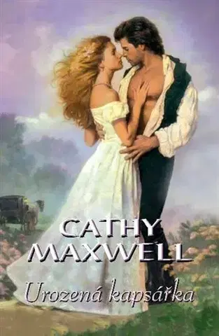 Romantická beletria Urozená kapsářka - Cathy Maxwell