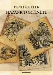 História Hazánk története - Elek Benedek