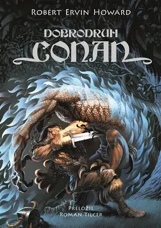 Sci-fi a fantasy Dobrodruh Conan - Robert Ervin Howard