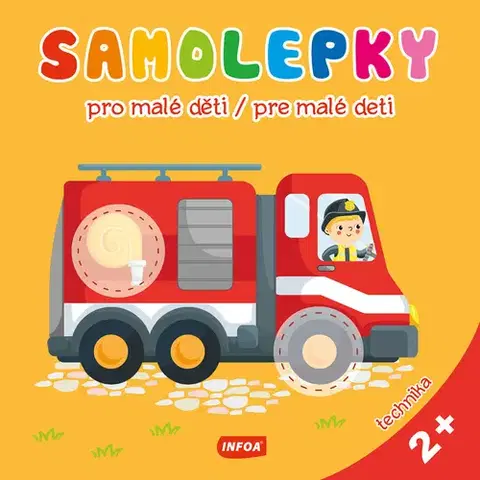 Nalepovačky, vystrihovačky, skladačky Samolepky pro malé děti/pre malé deti: Technika