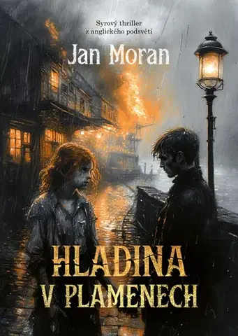 Detektívky, trilery, horory Hladina v plamenech - Jan Moran