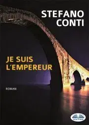 Detektívky, trilery, horory Je Suis L'Empereur - Conti Stefano