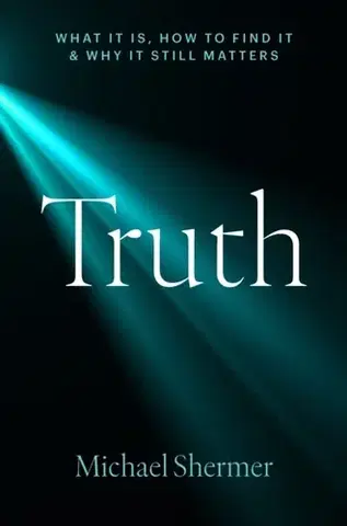 Politológia Truth - Michael Shermer