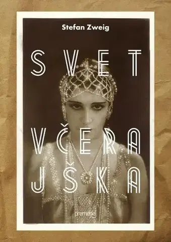 Literatúra Svet včerajška - Stefan Zweig