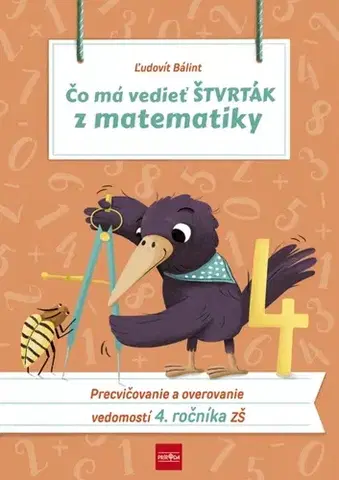 Matematika Čo má vedieť štvrták z matematiky, 2. vydanie - Ľudovít Bálint
