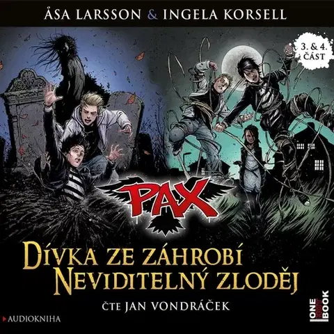 Pre deti a mládež OneHotBook PAX 3, 4: Dívka ze záhrobí, Neviditelný zloděj