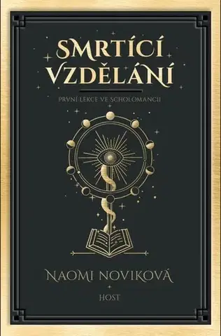 Fantasy, upíri Smrtící vzdělání - Naomi Noviková,Veronika Volhejnová