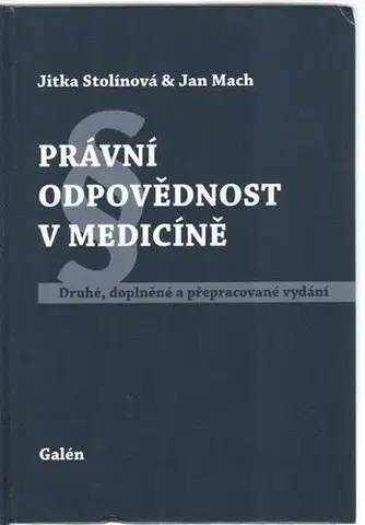 Teória práva Právní odpovědnost v medicíně - Jan Mach,Jitka Stolínová