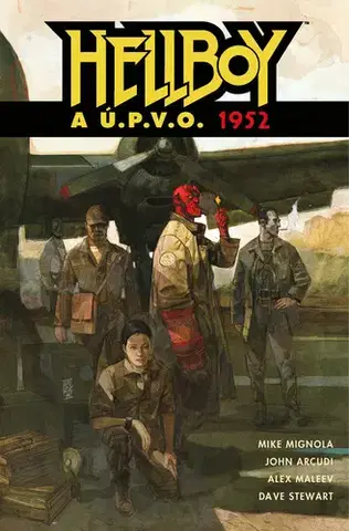 Komiksy Hellboy a Ú.P.V.O. 1: 1952 - John Arcudi,Mike Mignola,Alex Maleev,Alexandra Niklíčková