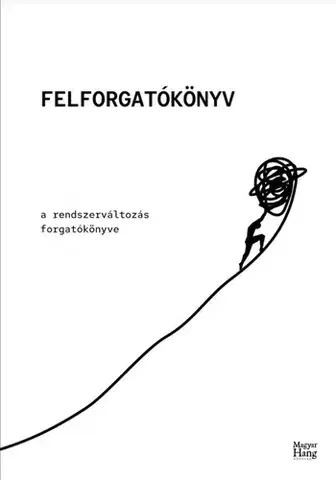 Politológia Felforgatókönyv - Lányi András (szerk.)