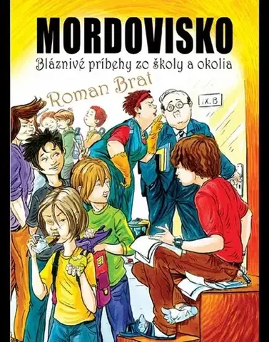 Pre deti a mládež - ostatné Mordovisko - Roman Brat