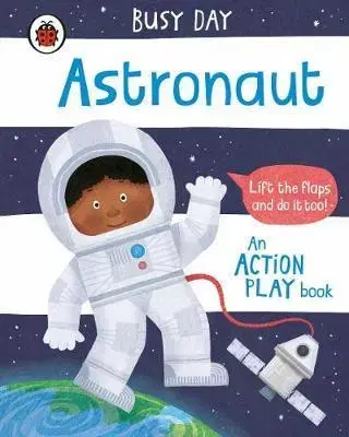 V cudzom jazyku Busy Day - Astronaut : An action play book - Dan Green