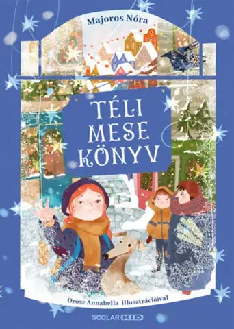 Rozprávky Téli mesekönyv - Nóra Majoros