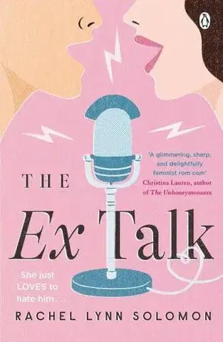 Romantická beletria The Ex Talk - Rachel Lynn Solomon