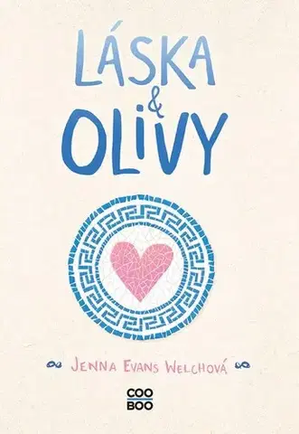 Young adults Láska a olivy - Jenna Evans Welchová,Tereza Škařupová